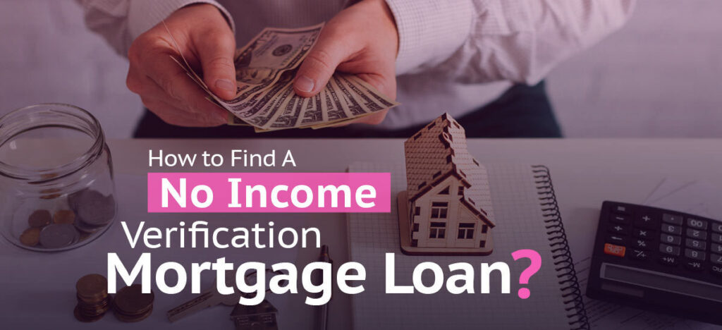 no income verification mortgages